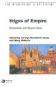 Edges of Empire: Orientalism and Visual Culture - Jocelyn Hackforth-Jones, Mary Roberts