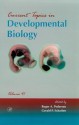 Current Topics In Developmental Biology, Volume 41 - Roger A. Pedersen, Gerald P. Schatten, Ordahl