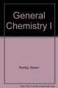 General Chemistry I: Laboratory Manual - Steven Rowley