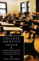 College Identity Sagas: Investigating Organizational Identity Preservation and Diminshment at Lutheran Colleges and Universities - Eric Childers, Robert Benne