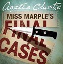 Miss Marple's Final Cases (Miss Marple #14) - Joan Hickson, Agatha Christie