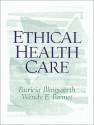 Ethical Health Care - Patricia Illingworth