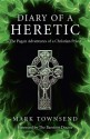 Diary of a Heretic: The Pagan Adventures of a Christian Priest - Mark Townsend