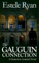 The Gauguin Connection - Estelle Ryan