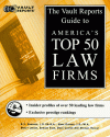 Vault Reports Guide to America's Top 50 Law Firms - H. S. Hamadeh, Marcy Lerner, Edward Shen, H. S. Hamadeh