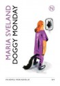 Doggy Monday - Maria Sveland