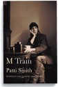 Patti Smith M Train (Signed Edition w/COA) - Patti Smith