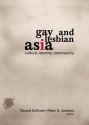 Gay and Lesbian Asia: Culture, Identity, Community - Gerard Sullivan, Peter A. Jackson