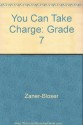 You Can Take Charge: Grade 7 - Zaner-Bloser, Elizabeth Coates, Matthew A. Guyette, Kent Publishing Services