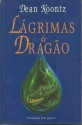 Lágrimas de Dragão - J. Teixeira de Aguilar, Dean Koontz