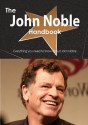 The John Noble Handbook - Everything You Need to Know about John Noble - Emily Smith