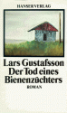 Der Tod Eines Bienenzüchters - Lars Gustafsson