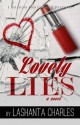 Lovely Lies (Extended version) - LaShanta Charles