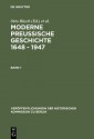 Moderne Preussische Geschichte 1648 - 1947: Eine Anthologie - Otto B. Sch, Wolfgang Neugebauer