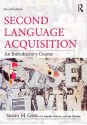 Second Language Acquisition: An Introductory Course - Susan M. Gass