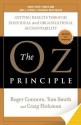 The Oz Principle: Getting Results Through Individual and Organizational Accountability - Craig Hickman, Tom Smith, Craig Hickman