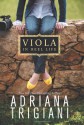 Viola in Reel Life - Adriana Trigiani