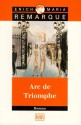 Arc De Triomphe - Erich Maria Remarque