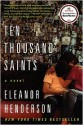 Ten Thousand Saints - Eleanor Henderson