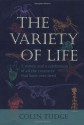 The Variety of Life: A Survey and a Celebration of All the Creatures that Have Ever Lived - Colin Tudge