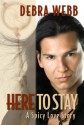 Here to Stay - Debra Webb