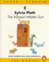 The It Doesn't Matter Suit (Audio, Faber) - Sylvia Plath, Andrew Sachs