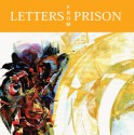 Letters from Prison (Formerly Paul's Captivity Letters): 10 Sessions - Roy Goetz