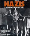 The Nazis: A Warning From History - Laurence Rees