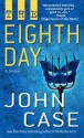 The Eighth Day - John Case