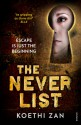 The Never List - Koethi Zan