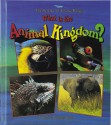 What Is the Animal Kingdom? - Bobbie Kalman, Kathryn Smithyman