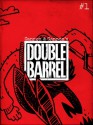 Double Barrel #1 - Kevin Cannon, Zander Cannon