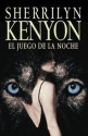 El Juego de la Noche (Dark-Hunter, #6; Were-Hunter, #3) - Sherrilyn Kenyon