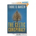 The Celtic Conspiracy - Thore D. Hansen