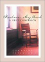 Restore My Soul: A Grief Companion - Lorraine Peterson