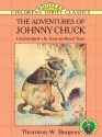 The Adventures of Johnny Chuck (Dover Children's Thrift Classics) - Thornton W. Burgess