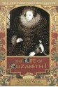 The Life of Elizabeth I (Library) - Alison Weir