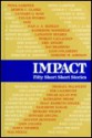 Impact, Fifty Short Short Stories - Fannie Safier