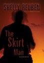 The Skirt Man - Shelly Reuben, Anna Fields