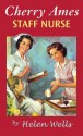 Cherry Ames, Staff Nurse (Cherry Ames, #16) - Helen Wells