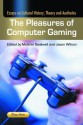 The Pleasures of Computer Gaming: Essays on Cultural History, Theory and Aesthetics - Melanie Swalwell, Melanie Swalwell