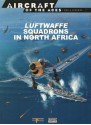 Luftwaffe Squadrons In North Africa - Jerry Scutts