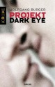 Projekt Dark Eye - Wolfgang Burger