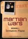 Invasion Plans (Martian Wars, #1) - Peter Worthington