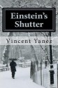 Einstein's Shutter - Vincent Yanez