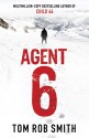 Agent 6 - Tom Rob Smith