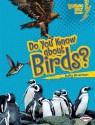 Do You Know about Birds? - Buffy Silverman