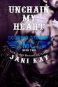 Unchain My Heart - Jani Kay