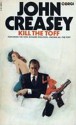 Kill the Toff (Toff, #23) - John Creasey