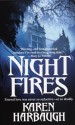 Night Fires - Karen Harbaugh